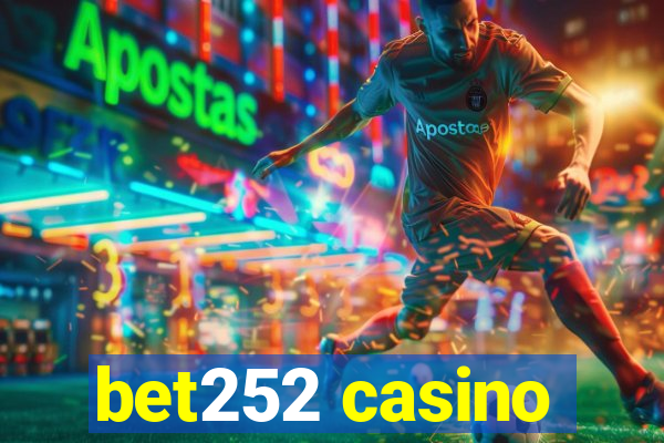 bet252 casino